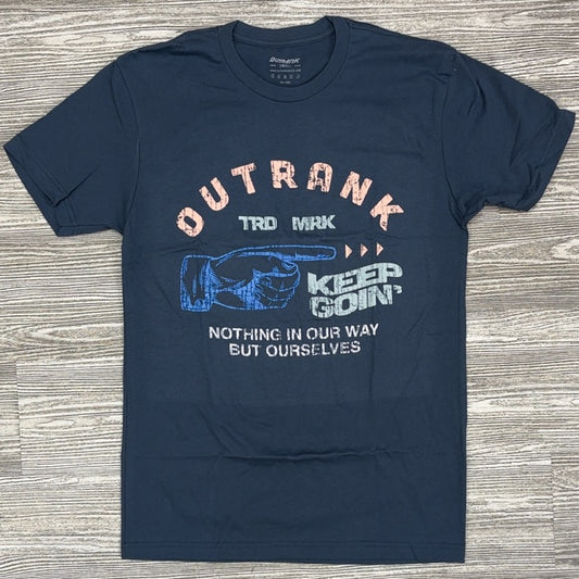 Outrank- keep goin’ ss tee